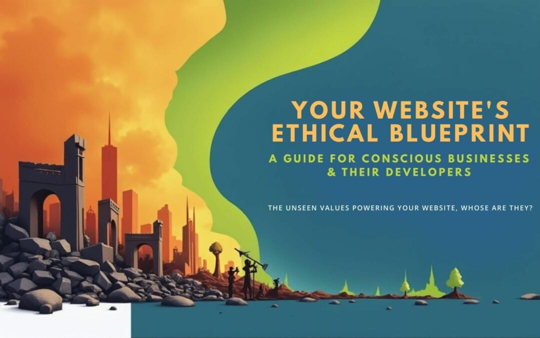 Your Website’s Ethical Blueprint